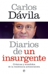 Diarios de un insurgente. crónicas y sucedidos de la resistencia antisocialista