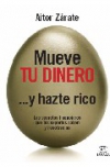 Mueve tu dinero y hazte rico