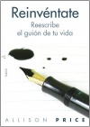 Reinvéntate. reescribe tu vida desde la experiencia