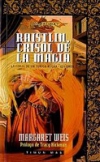 Raistlin, crisol de la magia