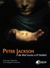 Peter jackson: de mal gusto a el hobbit