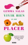 Vivir bien es un placer. descubre los beneficios del bienestar integral, vive fe