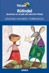 Rútindel. aventura en el país del ratoncito pérez