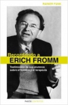 Recordando a erich fromm. testimonios de sus alumnos sobre el hombre y el terape