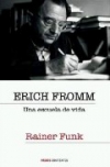 Erich fromm. una escuela de vida