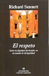 El respeto. sobre la dignidad del hombre en un mundo de desigualdad