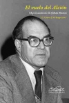 El vuelo del alción. el pensamiento de julián marías