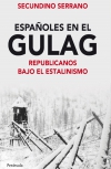 Españoles en el gulag. republicanos bajo el estalinismo