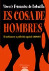 Es cosa de hombres