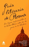 Guía literaria de roma. los lugares imprescindibles de la ciudad eterna vistos p