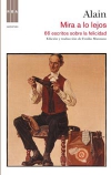 Mira a lo lejos. 66 escritos sobre la felicidad