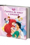Princesas disney: cuentos de amor y amistad