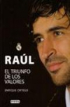 Raúl: el triunfo de los valores