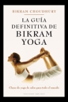 La guía definitiva de bikram yoga