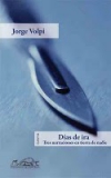 Días de ira. tres narraciones en tierra de nadie