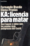 Ka, licencia para matar
