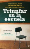 Triunfar en la escuela. guía para afrontar el fracaso escolar: orientaciones par