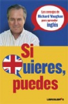 Si quieres, puedes