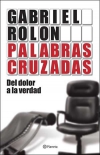 Palabras cruzadas. del dolor a la verdad