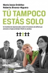 Tú tampoco estás solo