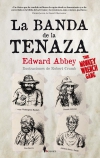 La banda de la tenaza (the monkey wrench gang)