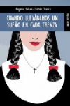 Cuando llevábamos un sueño en cada trenza