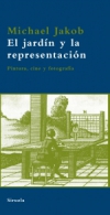 El jardín y la representación. pintura, cine y fotografía