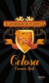 Celosa. el internado de st. jude’s 2