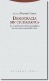 Democracia sin ciudadanos. la construcción de la ciudadanía en las democracias l