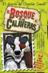 Diario de charlie small. el bosque de las calaveras