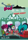 Lucky fred. mamá robot