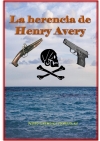 La herencia de Henry Avery