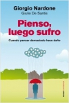Pienso, luego sufro. cuando pensar demasiado hace daño