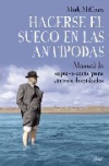 Hacerse el sueco en las antípodas. manual de supervivencia para viajeros despist