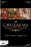 Las cruzadas. peregrinaje armado y guerra santa