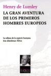 La gran aventura de los primeros hombres europeos