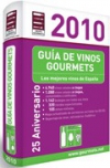 Guia de vinos gourmets 2010