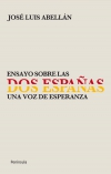 Ensayo sobre las dos españas. una voz de esperanza