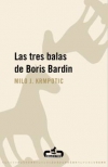 Las tres balas de boris bardin