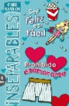 Ser feliz es fácil. prohibido enamorarse