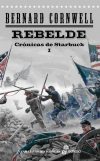 Rebelde. crónicas de starbuck i