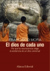 El dios de cada uno. por qué la neurociencia niega la existencia de un dios univ