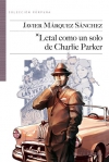 Letal como un solo de charlie parker