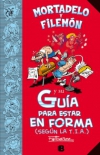 Mortadelo y filemón y su guía para estar en forma (según la t.i.a.)