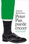 Peter pan puede crecer. el viaje del hombre hacia su madurez