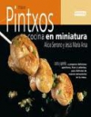 Pintxos. cocina en miniatura