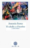 El caballo y el hombre y otros relatos