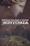 Historias malditas y ocultas de la historia