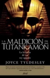 La maldición de tutankamón. la historia de un rey egipcio