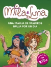 Mila & luna. una familia de vampiros y bruja por un día